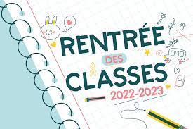 Rentrée scolaire 1er septembre 2022